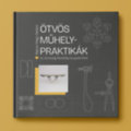 Ötvös Műhelypraktikák