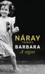 Náray Tamás-Barbara - A végzet (1. kötet)