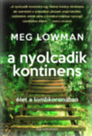 Meg Lowman-A nyolcadik kontinens