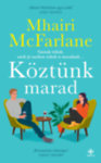 Mhairi Mcfarlane-Köztünk marad