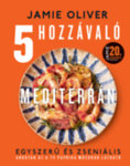 Jamie Oliver-5 hozzávaló - Mediterrán