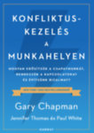 Gary Chapman, Jennifer Thomas, Paul White-Konfliktuskezelés a munkahelyen