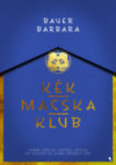 Bauer Barbara-Kék Macska Klub